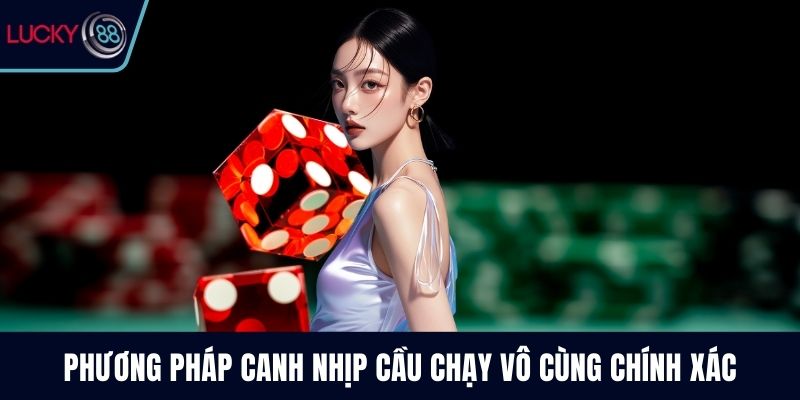 Phương pháp canh nhịp cầu chạy vô cùng chính xác